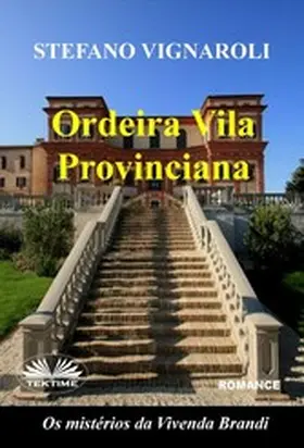 Vignaroli |  Ordeira Vila Provinciana | eBook | Sack Fachmedien