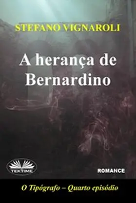 Vignaroli |  A Herança de Bernardino | eBook | Sack Fachmedien