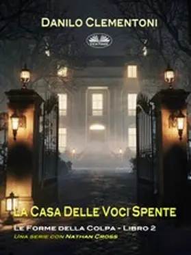 Clementoni |  La Casa Delle Voci Spente | eBook | Sack Fachmedien