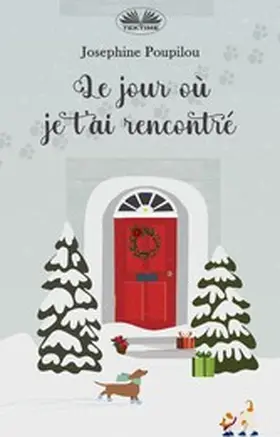 Poupilou |  Le Jour Où Je T'Ai Rencontré | eBook | Sack Fachmedien