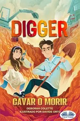 Cholette |  Digger: Cavar O Morir | eBook | Sack Fachmedien