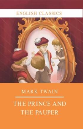Twain |  The Prince and the Pauper | eBook | Sack Fachmedien