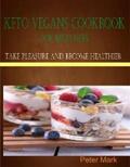 Mark |  Keto Vegans Cookbook for Beginners | eBook | Sack Fachmedien