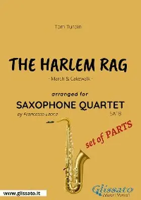 Leone / Turpin |  The Harlem Rag - Saxophone Quartet set of PARTS | eBook | Sack Fachmedien