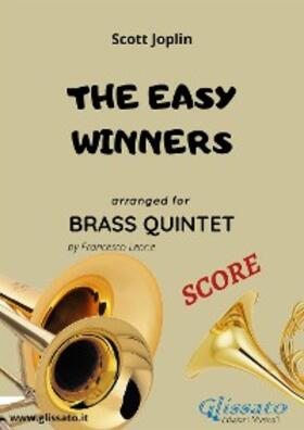 Leone / Joplin |  The Easy Winners - brass quintet SCORE | eBook | Sack Fachmedien