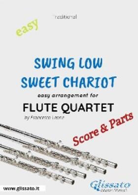 Leone |  Swing Low, Sweet Chariot - Easy Flute Quartet (score & parts) | eBook | Sack Fachmedien