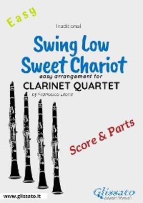 Leone |  Swing Low, Sweet Chariot - Easy Clarinet Quartet (score & parts) | eBook | Sack Fachmedien