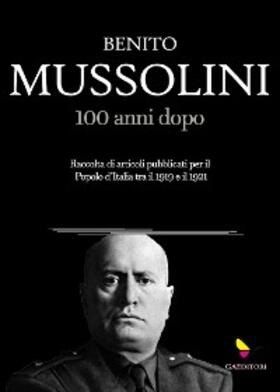 Mussolini |  Mussolini, 100 anni dopo | eBook | Sack Fachmedien