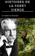 Schweitzer |  Histoires de la forêt vierge | eBook | Sack Fachmedien