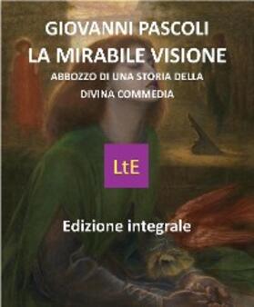 Pascoli |  La mirabile visione | eBook | Sack Fachmedien