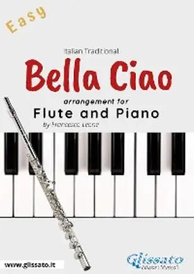 Leone |  Bella Ciao - Flute and Piano | eBook | Sack Fachmedien