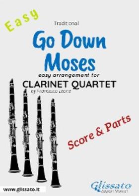 Leone |  Go Down Moses - Easy Clarinet Quartet (score & parts) | eBook | Sack Fachmedien