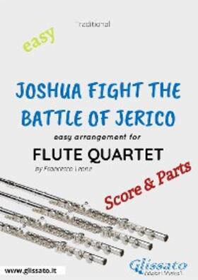 Leone |  Joshua Fight The Battle of Jerico - Easy Flute Quartet (score & parts) | eBook | Sack Fachmedien
