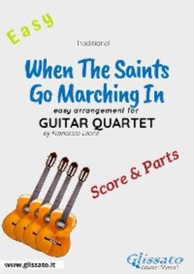 Leone |  When The Saints Go Marching In - Easy Guitar Quartet (score & parts) | eBook | Sack Fachmedien
