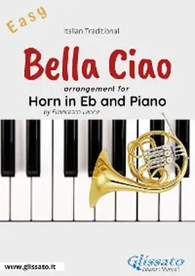Leone |  Bella Ciao - Eb French Horn and Piano | eBook | Sack Fachmedien