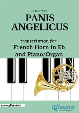 Franck |  French Horn in Eb and Piano or Organ - Panis Angelicus | eBook | Sack Fachmedien