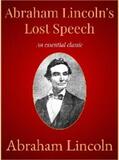 Lincoln |  Abraham Lincoln's Lost Speech | eBook | Sack Fachmedien