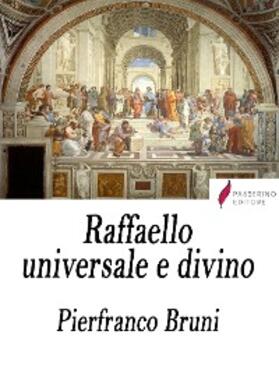 Bruni |  Raffaello universale e divino | eBook | Sack Fachmedien