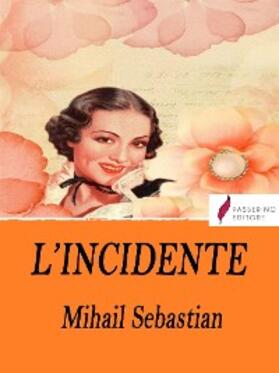 Sebastian |  L'incidente | eBook | Sack Fachmedien