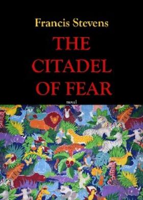 Stevens |  The citadel of fear | eBook | Sack Fachmedien