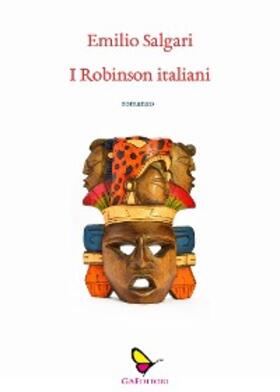 Salgari |  I Robinson italiani | eBook | Sack Fachmedien