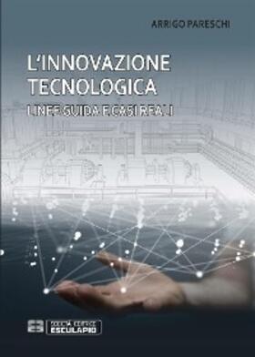 Pareschi |  L'innovazione tecnologica. Linee guida e casi reali | eBook | Sack Fachmedien