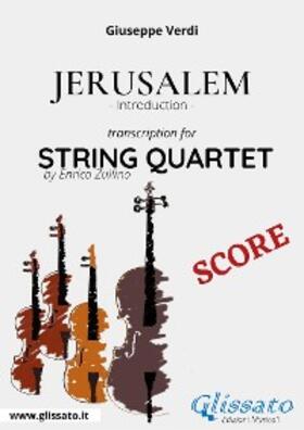 Verdi |  Jerusalem (introduction) String Quartet - Score | eBook | Sack Fachmedien