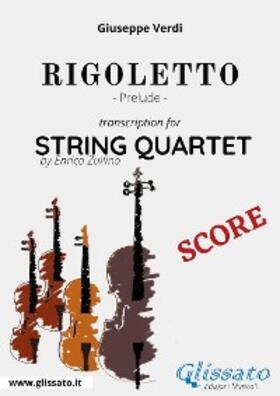 Verdi |  Rigoletto (prelude) String quartet - Score | eBook | Sack Fachmedien