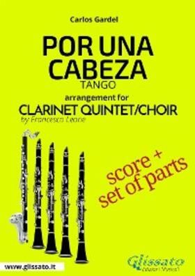 Gardel |  Por una cabeza - Clarinet Quintet/Choir score & parts | eBook | Sack Fachmedien