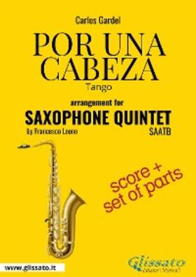 Gardel |  Saxophone Quintet "Por una cabeza" score & parts | eBook | Sack Fachmedien