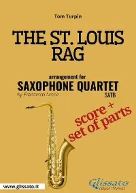 Turpin |  The St. Louis Rag - Saxophone Quartet score & parts | eBook | Sack Fachmedien