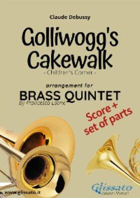 Debussy |  Golliwogg's cakewalk - Brass Quintet score & parts | eBook | Sack Fachmedien