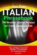 Stahl |  Your Easy Italian Phrasebook 700 Realistic Italian Phrases for Travel Study and Kids | eBook | Sack Fachmedien