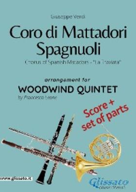 Verdi |  Coro di Mattadori Spagnuoli - Woodwind Quintet score & parts | eBook | Sack Fachmedien