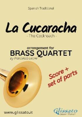 Leone / Traditional |  La Cucaracha - Brass Quartet score & parts | eBook | Sack Fachmedien