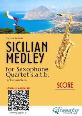 Authors / Leone |  Saxophone Quartet Score satb: "Sicilian Medley" | eBook | Sack Fachmedien