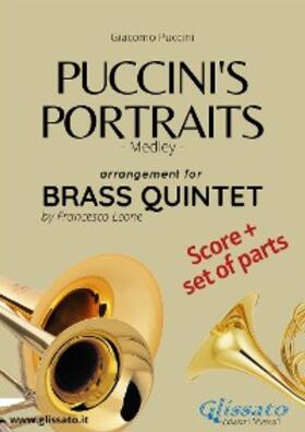 Puccini / Leone |  Puccini's Portraits - Brass Quintet score & parts | eBook | Sack Fachmedien