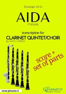 Verdi |  Aida (prelude) Clarinet Quintet/Choir - Score & Parts | eBook | Sack Fachmedien