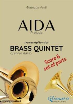 Verdi |  Aida (prelude) Brass Quintet - Score & Parts | eBook | Sack Fachmedien
