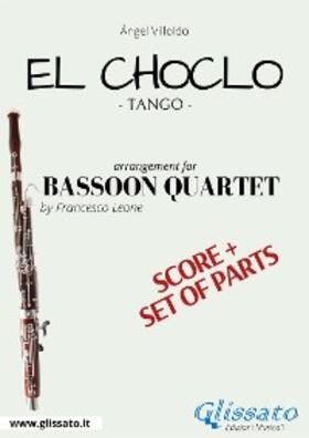 Leone / Villoldo |  El Choclo - Bassoon Quartet score & parts | eBook | Sack Fachmedien