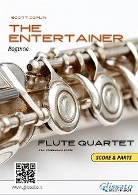 Joplin |  Flute Quartet: The Entertainer (score & parts) | eBook | Sack Fachmedien