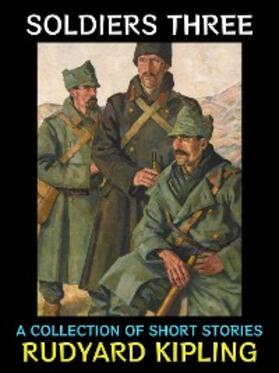 Kipling |  Soldiers Three | eBook | Sack Fachmedien