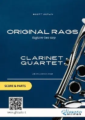 Joplin / Clarinet Quartet |  Clarinet Quartet score & parts: Original Rags | eBook | Sack Fachmedien