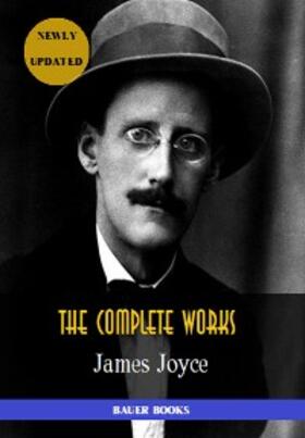Books / Joyce |  James Joyce: The Complete Works | eBook | Sack Fachmedien