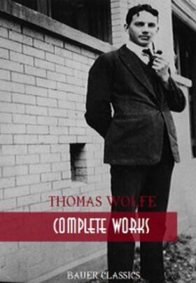 Wolfe / Books |  Thomas Wolfe: Complete Works | eBook | Sack Fachmedien