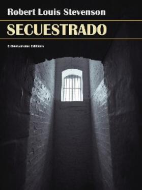 Louis Stevenson |  Secuestrado | eBook | Sack Fachmedien