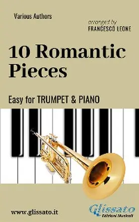 Schumann / Rubinstein / Mussorgsky |  10 Romantic Pieces - Easy for Trumpet and Piano | eBook | Sack Fachmedien