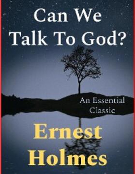 Holmes |  Can We Talk To God? | eBook | Sack Fachmedien