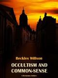 Willson |  Occultism and Common-Sense | eBook | Sack Fachmedien