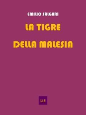Salgari |  La tigre della Malesia | eBook | Sack Fachmedien